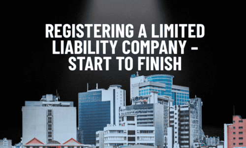 Registering a Limited Liability Company – Start to Finish
