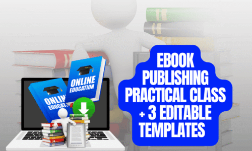 eBook Publishing Practical Class + 3 Editable Templates