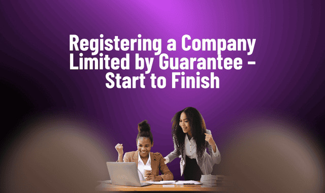 Registering a Company Limited by Guarantee – Start to Finish